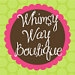 Whimsy Way Boutique